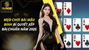 Mẹo Chơi Bài Mậu Binh